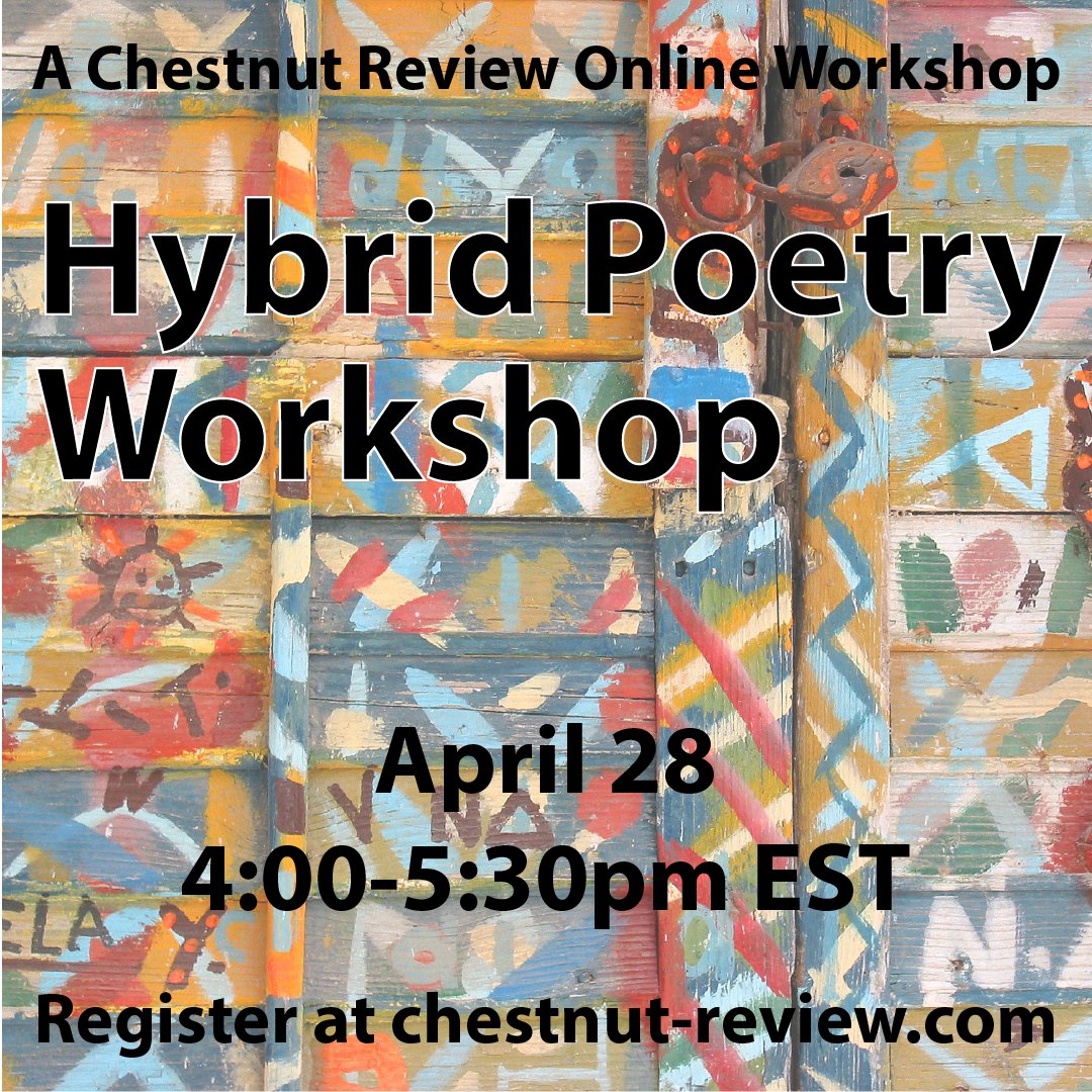 Join Nikki Ummel this Sunday at 4pm ET for a Hybrid Poetry Workshop. In this workshop, we’ll look at how hybrid forms draw from the worlds of poetry and nonfiction while exploring what is created through that process. Register now to participate. chestnut-review.com/product/hybrid…