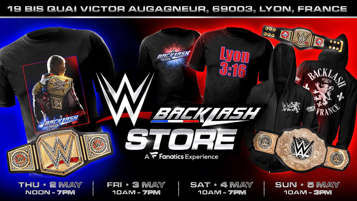 La Boutique #WWEBacklash France ouvrira ses portes à Lyon du 2 au 5 Mai ! Toutes les informations: wwe.com/shows/backlash…