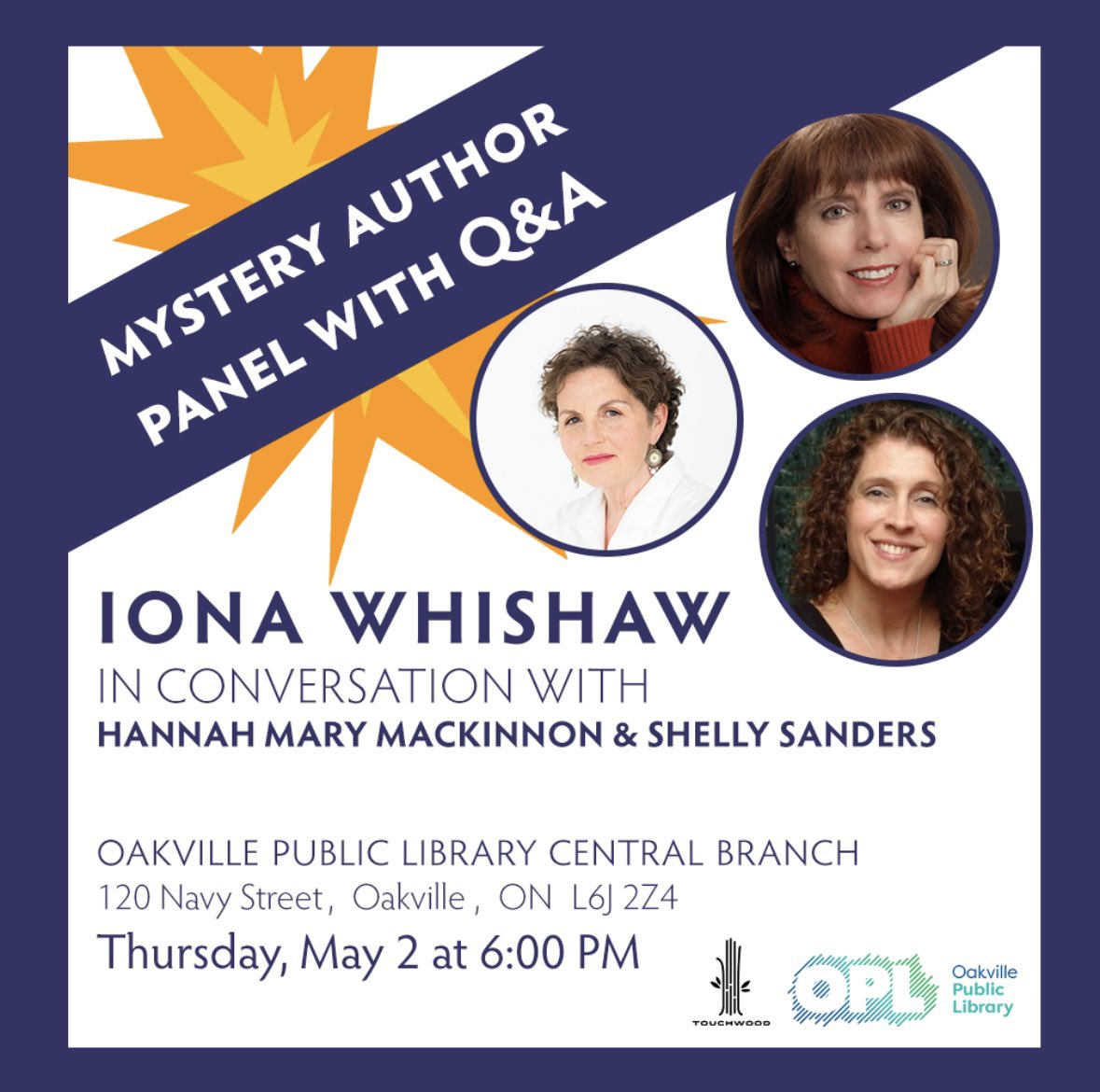 One week today, May 2, join me and #bestsellingauthors Iona Whishaw & Hannah Mary Mackinnon for a chat about #writing #mystery novels! @OakvilleLibrary 6 pm Central Branch #librariesrock #authors #writerslife