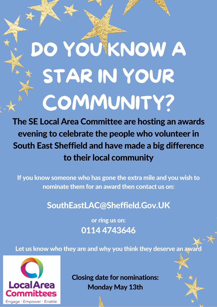 Do you know a star in your community? 🌟 The SE Local Area Committee are hosting an awards evening to celebrate! If you would like to nominate someone please contact - SouthEastLAC@Sheffield.Gov.UK or 0114 474 646. The closing date for nominations is Monday 13th May.