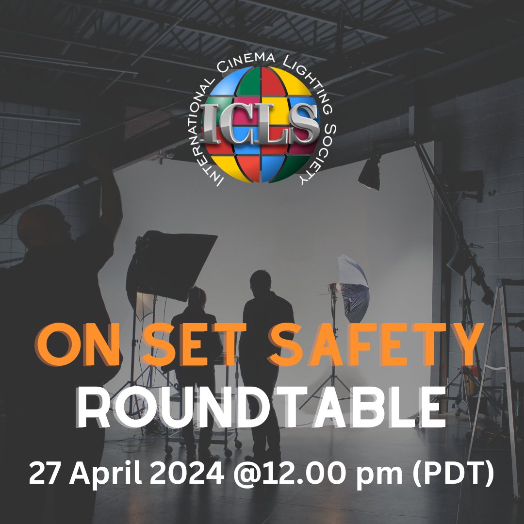 ICLSociety's tweet photo. We are pleased to invite you to our virtual event "On Set Safety Roundtable" on 27 April 2024 at 12.00 pm (PDT). Join us! #icls #iclsociety #iclsevent #event #roundtable #safety #safetyonset #set #setlife #setlighting #gaffer #rigginggaffer #iclsmembers #online #virtual #joinus https://t.co/m5gkTK9ZCv