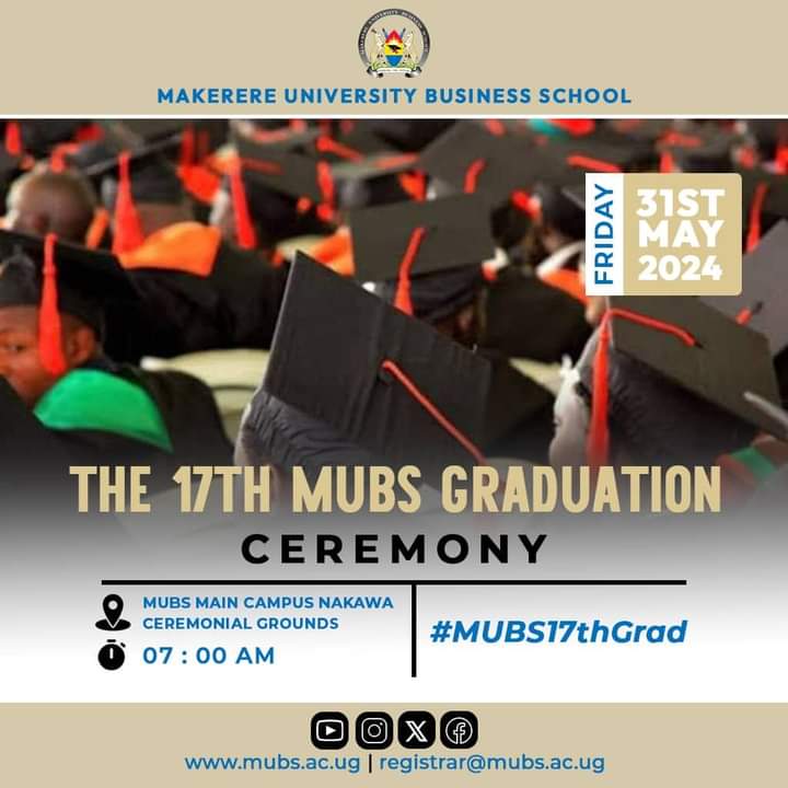 The #MUBS17thGrad will take place on 31st May 2024 at MUBS main campus. @MUBSJinja @MUBSMbarara @MUBSAruaCampus @Makerere