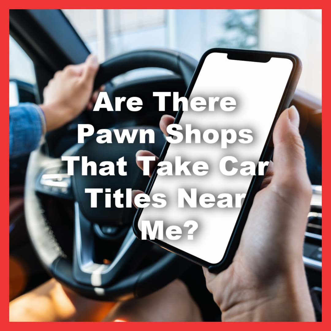 🚙💰💻Are There Pawn Shops That Take Car Titles Near Me?: zurl.co/UwZc 

 #titlepawn #titlepawns #alabamatitlepawns #loans #Alabama #titlepawnsnearme #AlabamaTitleLoans
