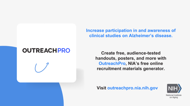 Enhance your Alzheimer’s study outreach strategy with #OutreachPro! NIA’s online #ClincialTrial #recruitment materials generator offers customizable materials including handouts, social media assets, posters, and more. Learn more: outreachpro.nia.nih.gov
