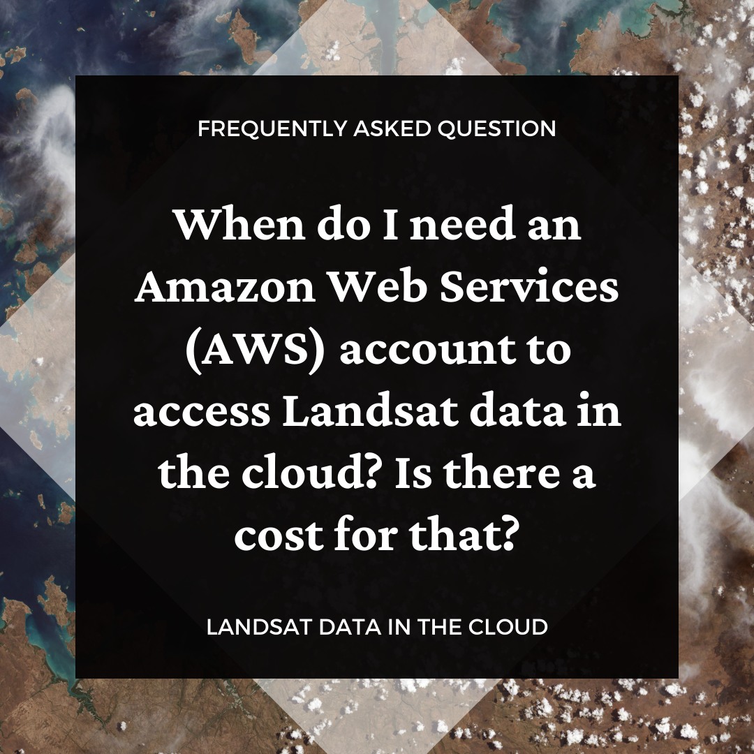 Landsat data are available to download at no charge  through traditional USGS tools such as EarthExplorer. An Amazon Web Services (AWS) account is required if you prefer to access the data in the cloud, however. Learn more with this FAQ answer: ow.ly/ij9a50Ro0cT.