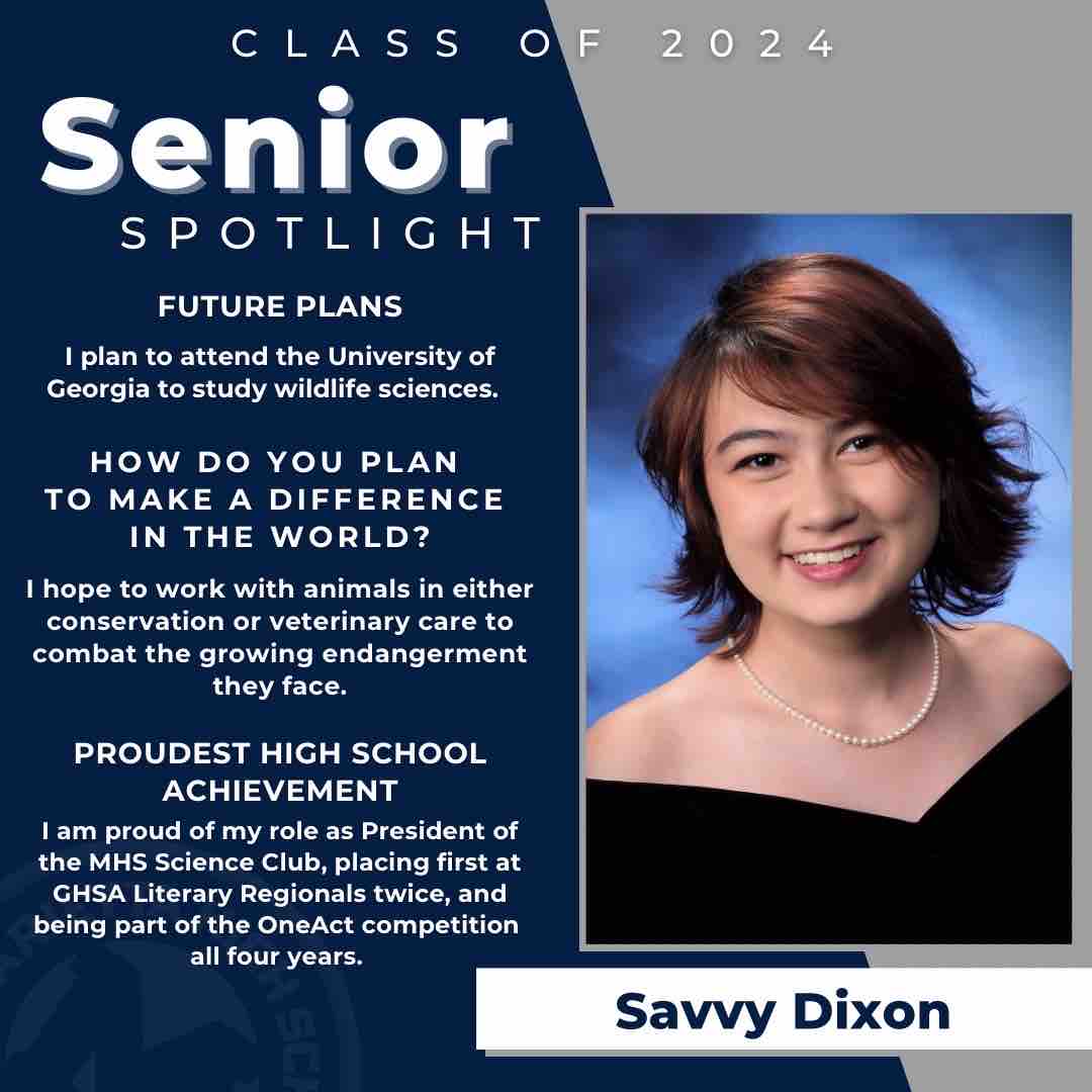 Join us in celebrating MHS senior Savvy Dixon, who will be attending the University of Georgia! #MHSSeniorSpotlight