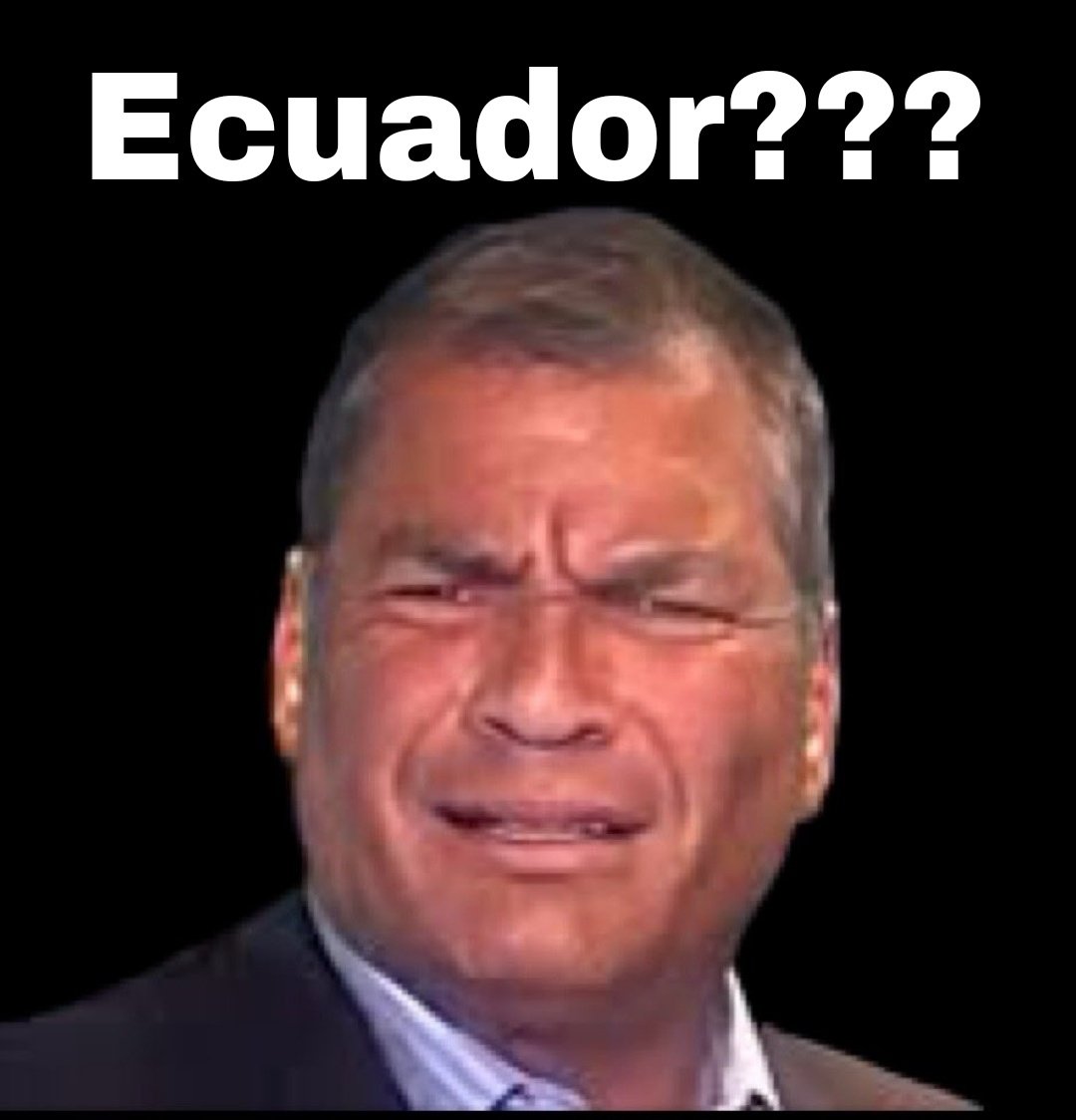 A punto caramelo de decir que no conoce Ecuador.