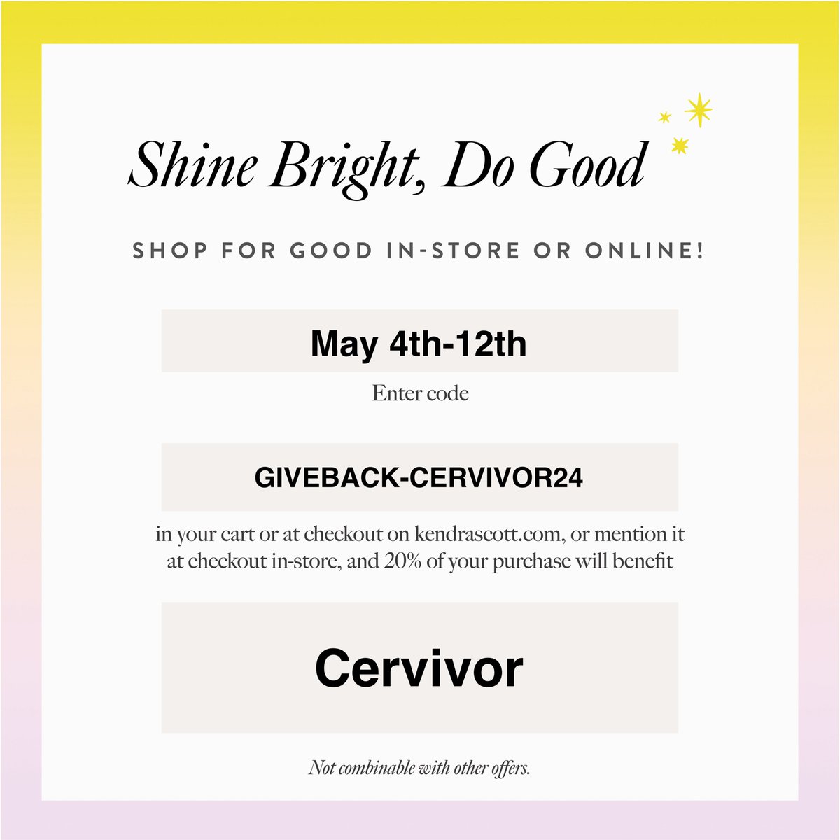 Join us across the country for a #Cervivor and @KendraScott #MotherDay fundraiser in May! RSVP here: bit.ly/3xQWvW7. Can't make it in person? Use code: GIVEBACK-CERVIVOR24 between 5/4-5/12 and 20% of all proceeds in-store & online will be donated directly to Cervivor!