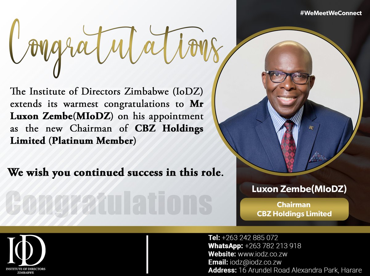 Celebrating a Visionary Leader! IoDZ is thrilled to congratulate Mr Luxon Zembe (MIoDZ) on his appointment as the Chairman of CBZ Holdings Limited (Platinum Member) A true inspiration in the business world.