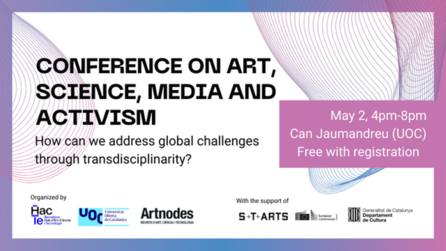 🎨🔬Conference on #art, #science, #media and #activism.

🗣️ Diálogo entre artistas, academia y ciencia sobre cómo abordar los retos globales de forma transdisciplinaria.

Organizan la UOC, @HacTeBCN y @ArtnodesUOC en el marco de @STARTSEU

📆 2/5
🕐 16h
dozz.es/2pelv