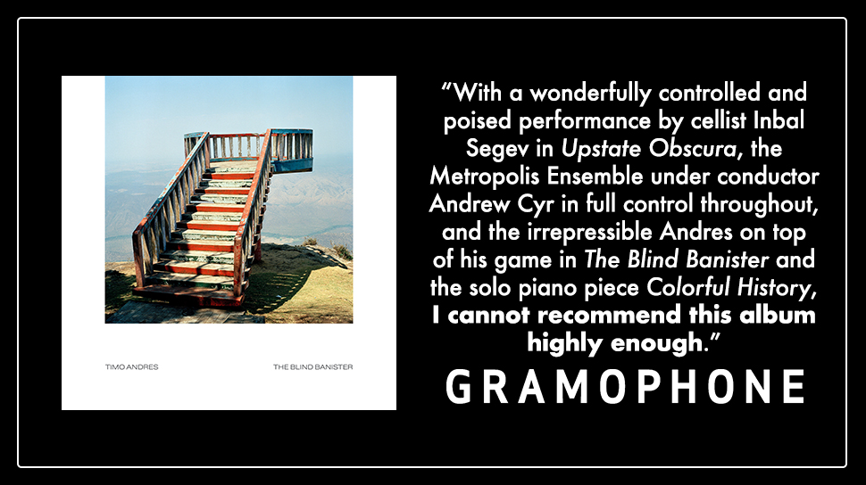 '[T]he irrepressible Andres on top of his game ... I cannot recommend this album highly enough.' —Pwyll ap Siôn's @GramophoneMag review of @TimoAndres' album 'The Blind Banister' with @MetroEnsemble & @InbalSegevCello gramophone.co.uk/review/andres-…