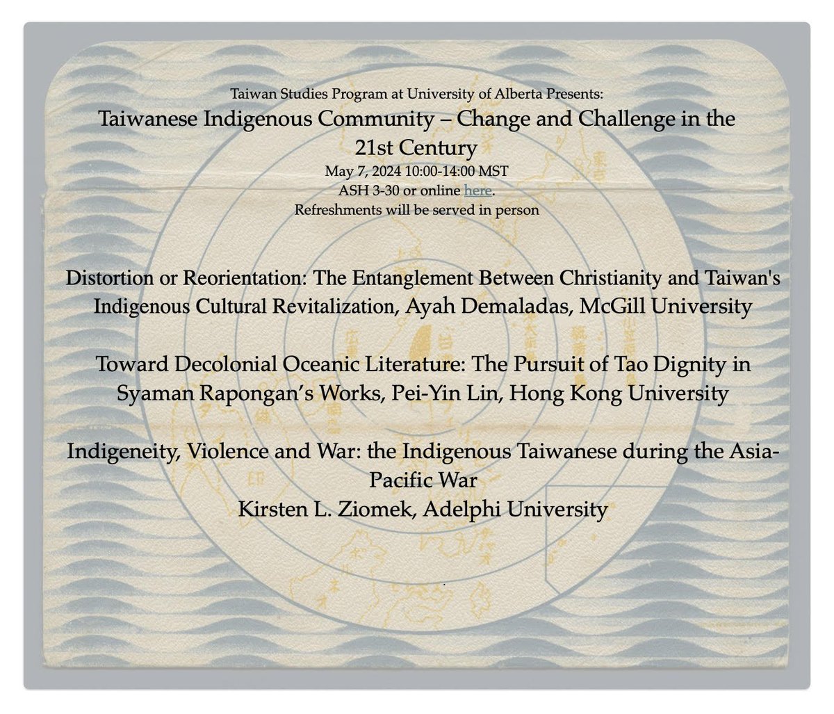 Join the Taiwan Studies Program at the University of Alberta

Taiwanese Indigenous Community – Change and Challenge in the 21st Century

Tue, May 7, 2024, from 10 am to 2 pm (MST)

RSVP: forms.gle/efdxGDkMSW7iEk…

#TaiwanStudies #UAlberta