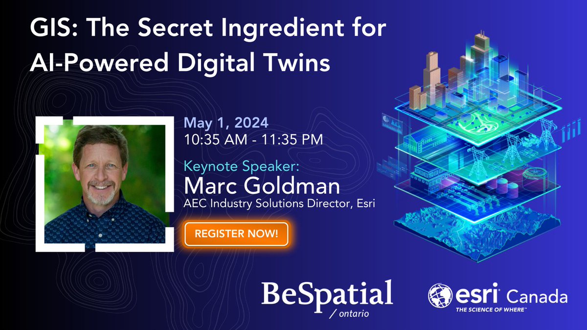 Don't miss Marc Goldman, AEC Industry Solutions Director at @Esri, next Wed May 1 at @BeSpatialON (virtual event). Marc's Keynote, “GIS: The Secret Ingredient for AI-Powered Digital Twins” explores #GIS, #digitaltwin and #infrastructureAI. Register: bespatialontario.ca