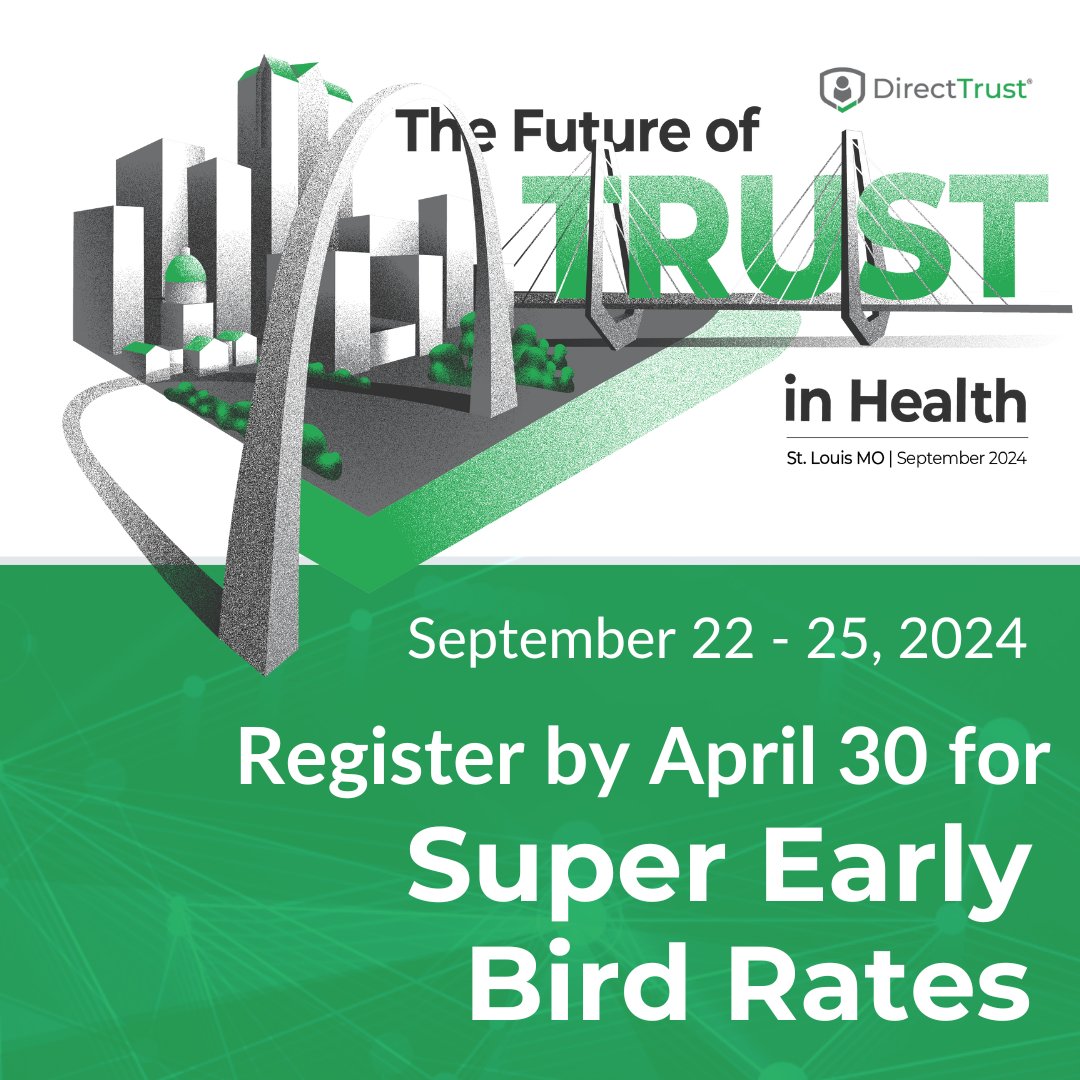 DirectTrustorg's tweet photo. **Extended!**

Super Early Bird registration rates for the 2024 DirectTrust Annual Conference are now available through Tuesday, April 30! Reserve your spot for #DirectTrust2024 today and secure the best rate available. #DirectTrust2024

https://t.co/LBUL9y6XJu https://t.co/MqBQXBhgB2