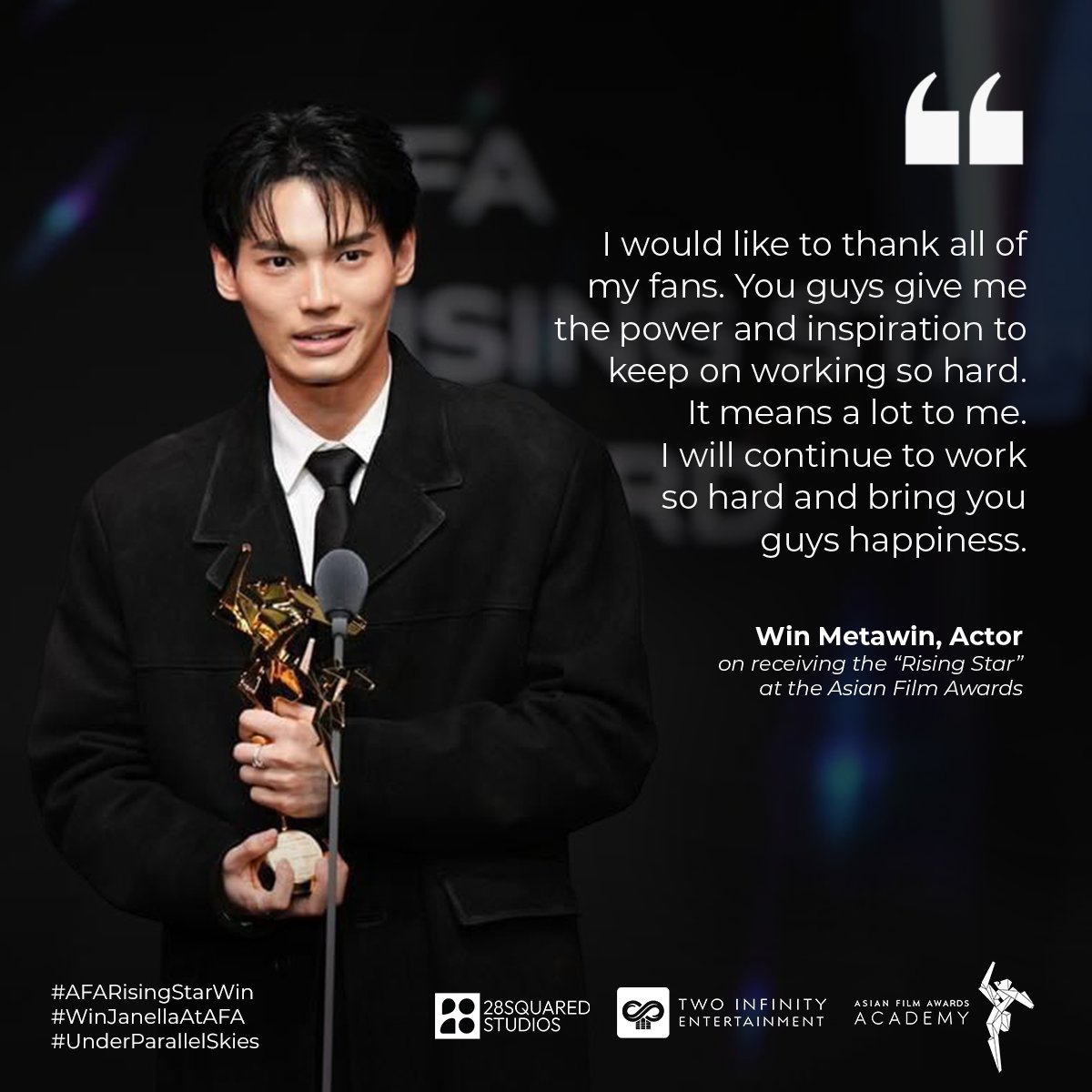 World CLASS! 🏆🌟

Ladies and gentlemen the Rising Star awardee of 17th Asian Film Awards, WIN METAWIN! 

CONGRATS WIN AFA17
#AFARisingStarWin
#UnderParallelSkies
#winmetawin @winmetawin