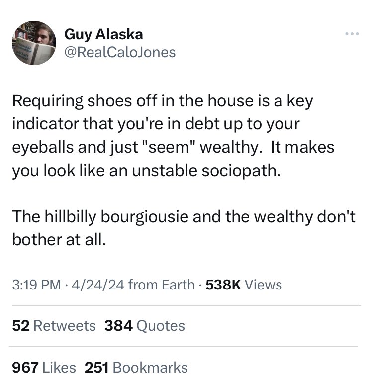 being a shoes-off household is not LARPing as the bourgeoisie wtf lol