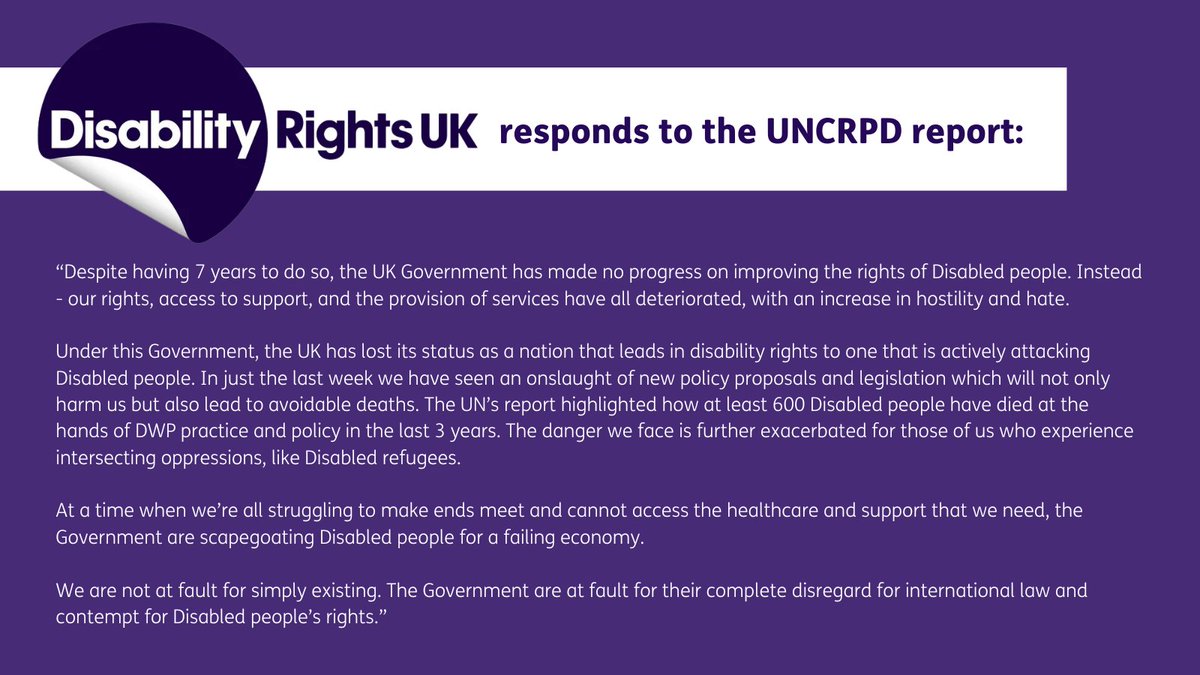 Disability Rights UK response to the UNCRDP report:

'the UK Govt has made no progress on improving the rights of Disabled people. Instead, our rights, access to support, and the provision of services have all deteriorated, with an increase in hostility and hate...'

#CRDP24