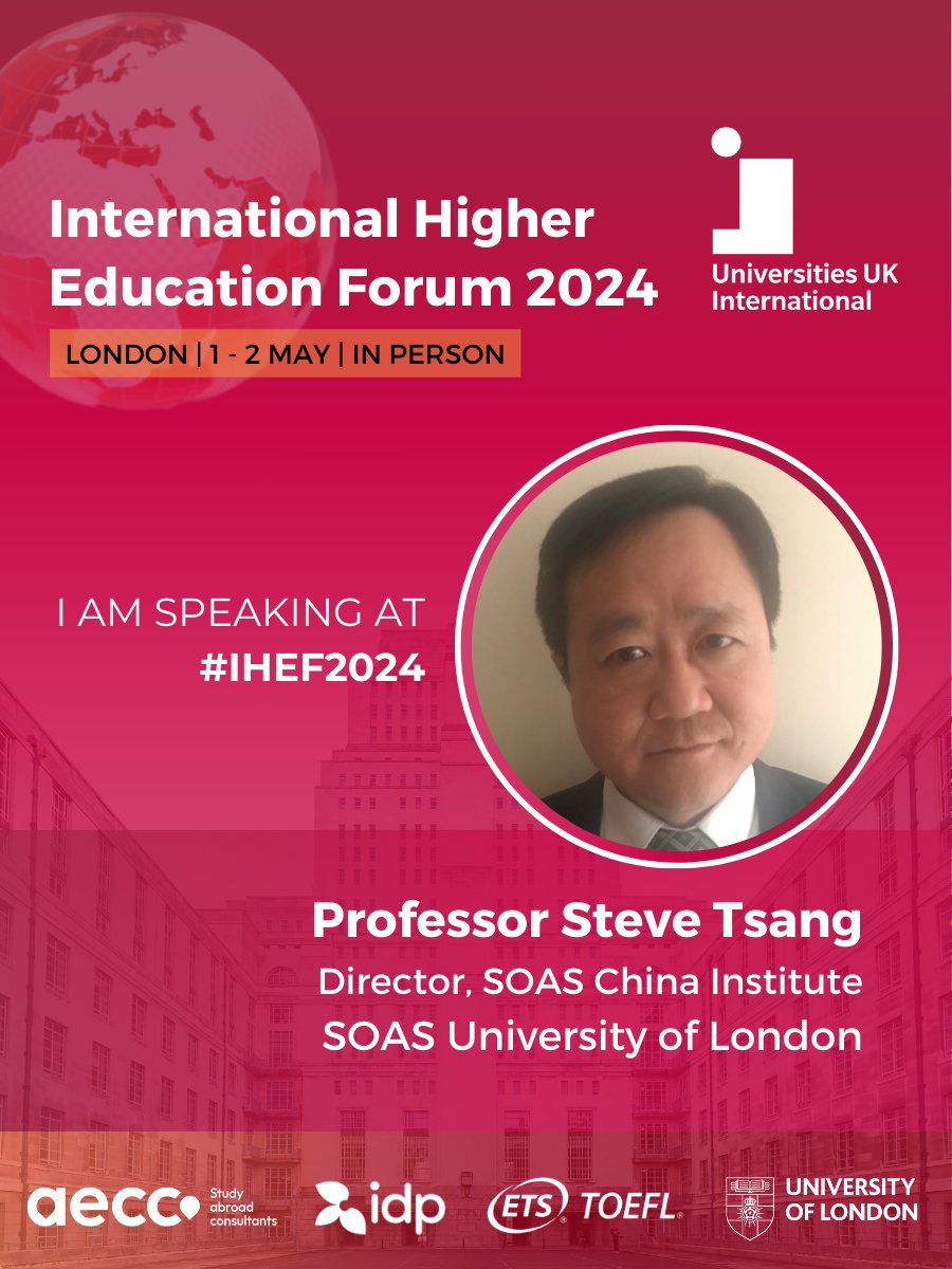 Prof Steve Tsang (#SOAS) will be speaking at the @UUKIntl International Higher Education Conference (IHEF) on 1-2 May 2024 See the full #IHEF2024 agenda here: universitiesuk.ac.uk/latest/events/…