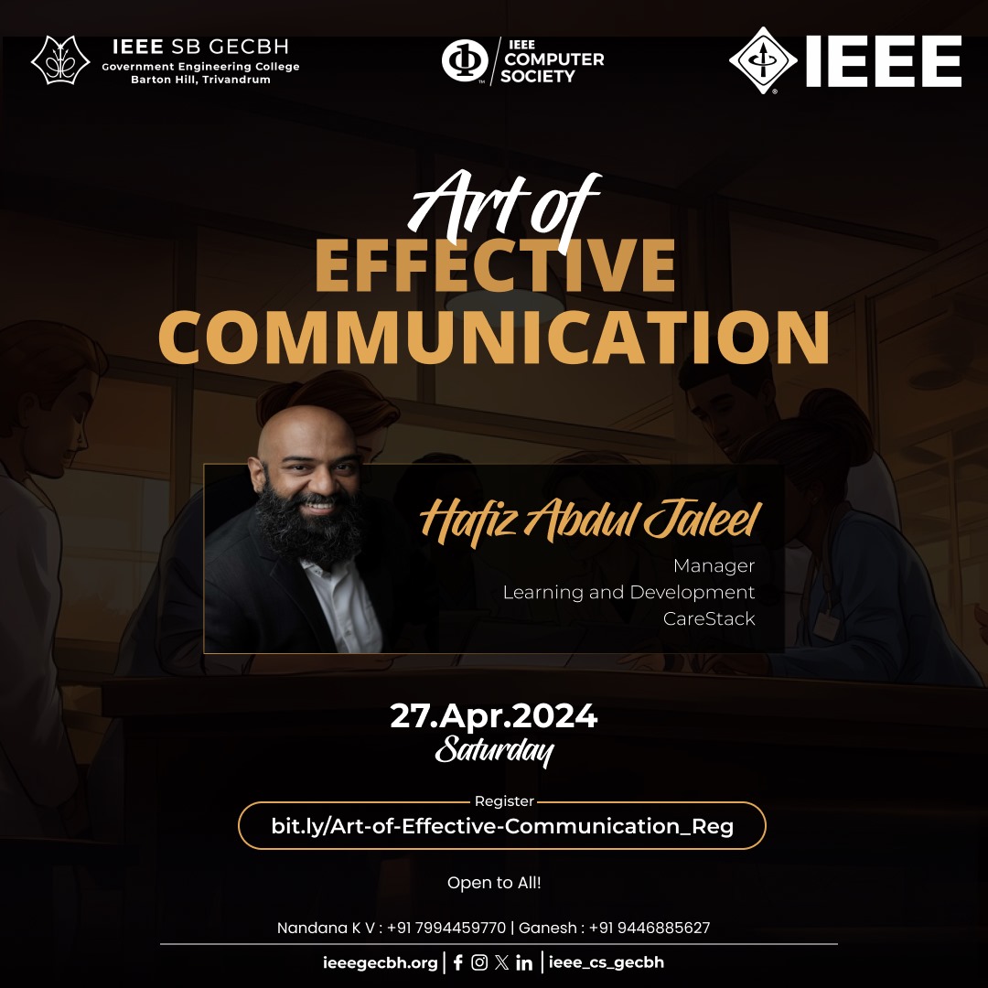 IEEE Computer Society GEC Barton Hill, Thiruvananthapuram heartily invites you to Art of Effective Communication.

⏱  Time: 7:00 PM
 🖥 Mode: Online
⭕ Open to all ⭕
🖇 Register here: bit.ly/Art-Of-Effecti…