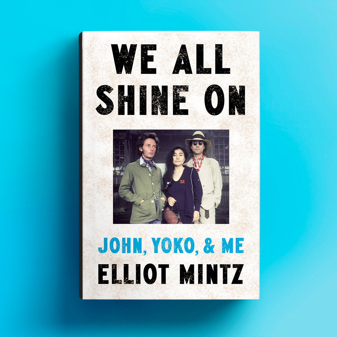 Calling all #Beatles fans! 💙 This is one you'll want to preorder. WE ALL SHINE ON is a look at the last 10 years of John Lennon’s life and his partnership with Yoko Ono, written by friend, publicist, and industry insider @elliotmintz. Order your copy at bit.ly/44b3Bkw.