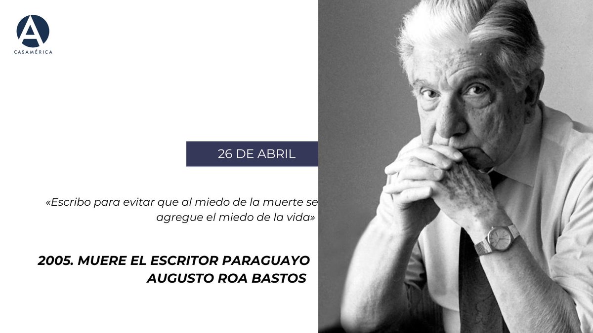 ✍️🇵🇾 El 26 de abril de 2005 falleció Augusto Roa Bastos, considerado el escritor paraguayo más importante del siglo XX y uno de los grandes novelistas de la literatura hispanoamericana. En Casa de América tenemos una sala con su nombre 👉 casamerica.es/actualidad/bib…