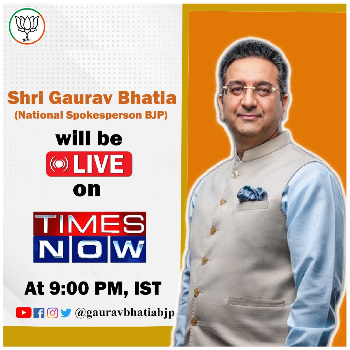 Shri @gauravbhatiabjp Ji National Spokesperson BJP will be live on @TimesNow at 9 PM