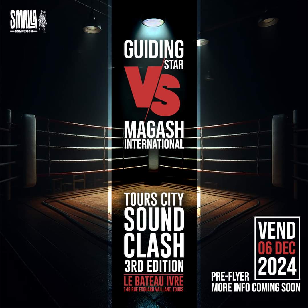 PartyTimeRadio's tweet photo. Le TOURS CITY SOUNDCLASH 3ème édition  revient en décembre avec : Guiding Star VS Ma Gash Intl . Et bien sûr Party Time Radio &amp; TV sera là pour couvrir l'événement. 
#soundclash #tourscity #guidingstar #Magash #magash #reggae #dancehall #dubplate #battle #partytimeradio https://t.co/QbDtQur77s