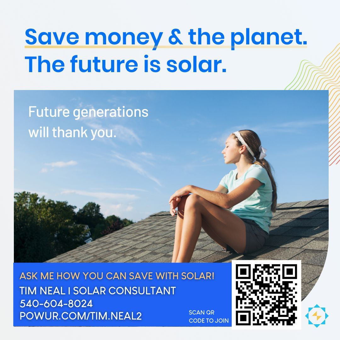🌱 𝐒𝐚𝐯𝐞 𝐦𝐨𝐧𝐞𝐲 𝐚𝐧𝐝 𝐭𝐡𝐞 𝐩𝐥𝐚𝐧𝐞𝐭! 🌞 The future is solar. Ask me how you can save with solar! 💰💡

𝐓𝐈𝐌 𝐍𝐄𝐀𝐋 - 𝐒𝐎𝐋𝐀𝐑 𝐂𝐎𝐍𝐒𝐔𝐋𝐓𝐀𝐍𝐓
𝐑𝐄𝐀𝐋𝐓𝐎𝐑®
📲(540) 604-8024

#GoSolar #SaveMoney #CleanEnergy #solarsavings #sustainableliving   
#Powur