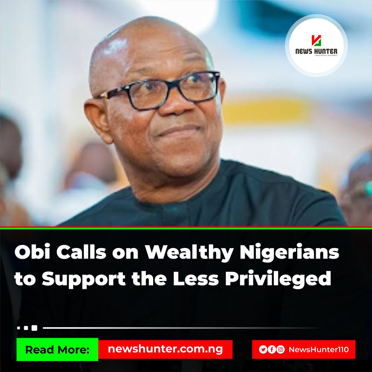NewsHunter110's tweet image. Obi Calls on Wealthy Nigerians to Support the Less Privileged

Read full story : rb.gy/vgykwz

 #Ads #latestnews #newhunter #NIGERIA #Obi #Peterobi #Wealthy #lesspriviledged #lp #support #callout #Ad