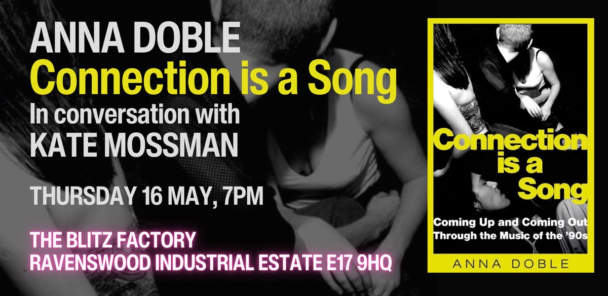 *NEW EVENT* CONNECTION IS A SONG @nineeightbooks @annadoble in conversation with Kate Mossman + DJs Thursday 16 May, Walthamstow E17 Tickets: eventbrite.com/e/885454828227