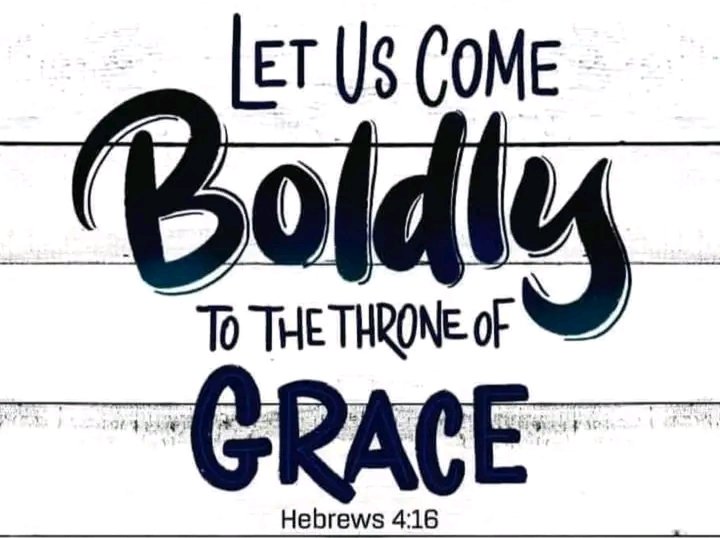 ◄ Hebrews 4:16 ► Let us then approach God’s throne of grace with confidence, so that we may receive mercy and find grace to help us in our time of need.