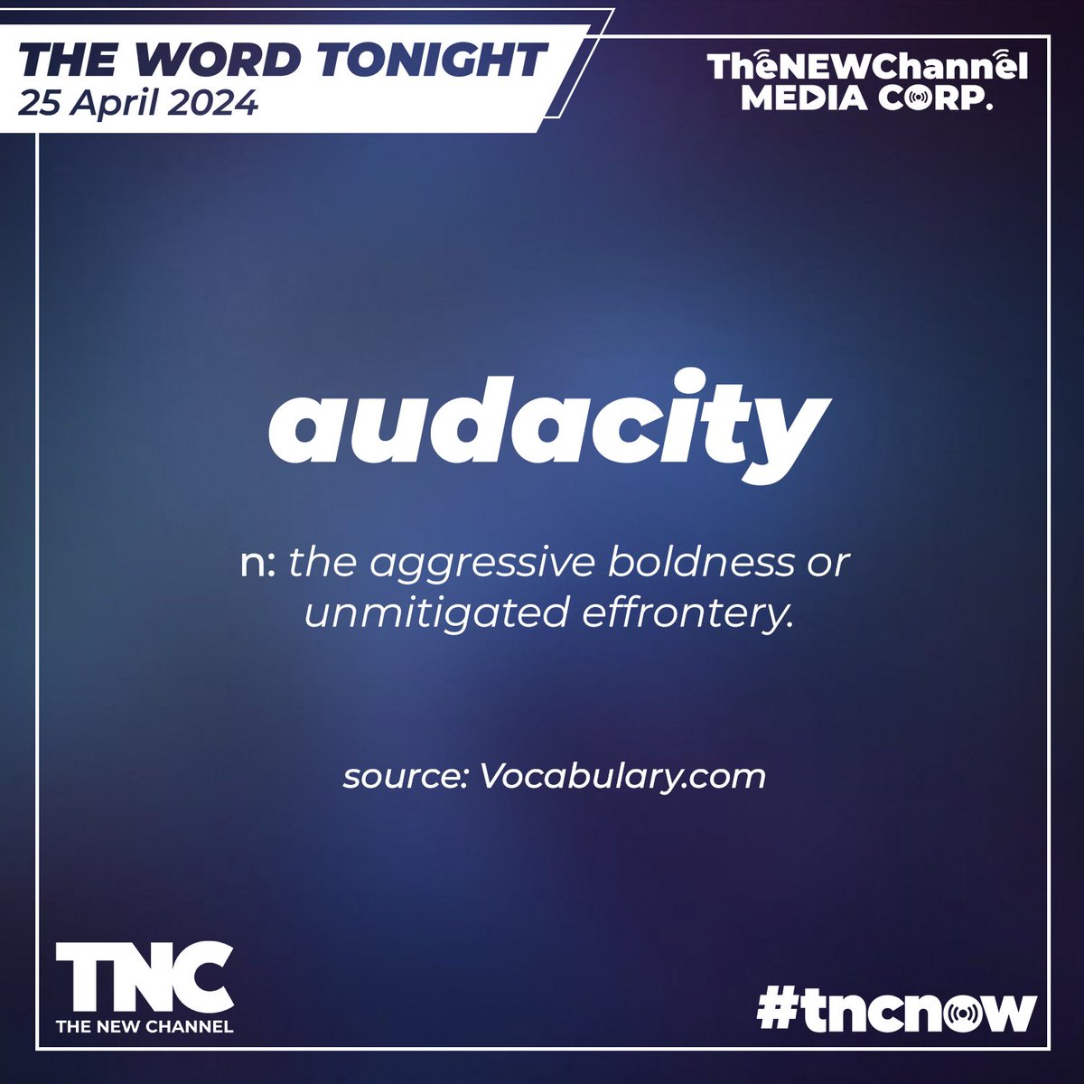 The Word Tonight

25 April 2024

audacity
/ɔˈdæsədi/

Noun

aggressive boldness or unmitigated effrontery
“he had the audacity to question my decision”

Source: Find out how strong your vocabulary is and learn new words at Vocabulary.com.

#onTNC #Audacity