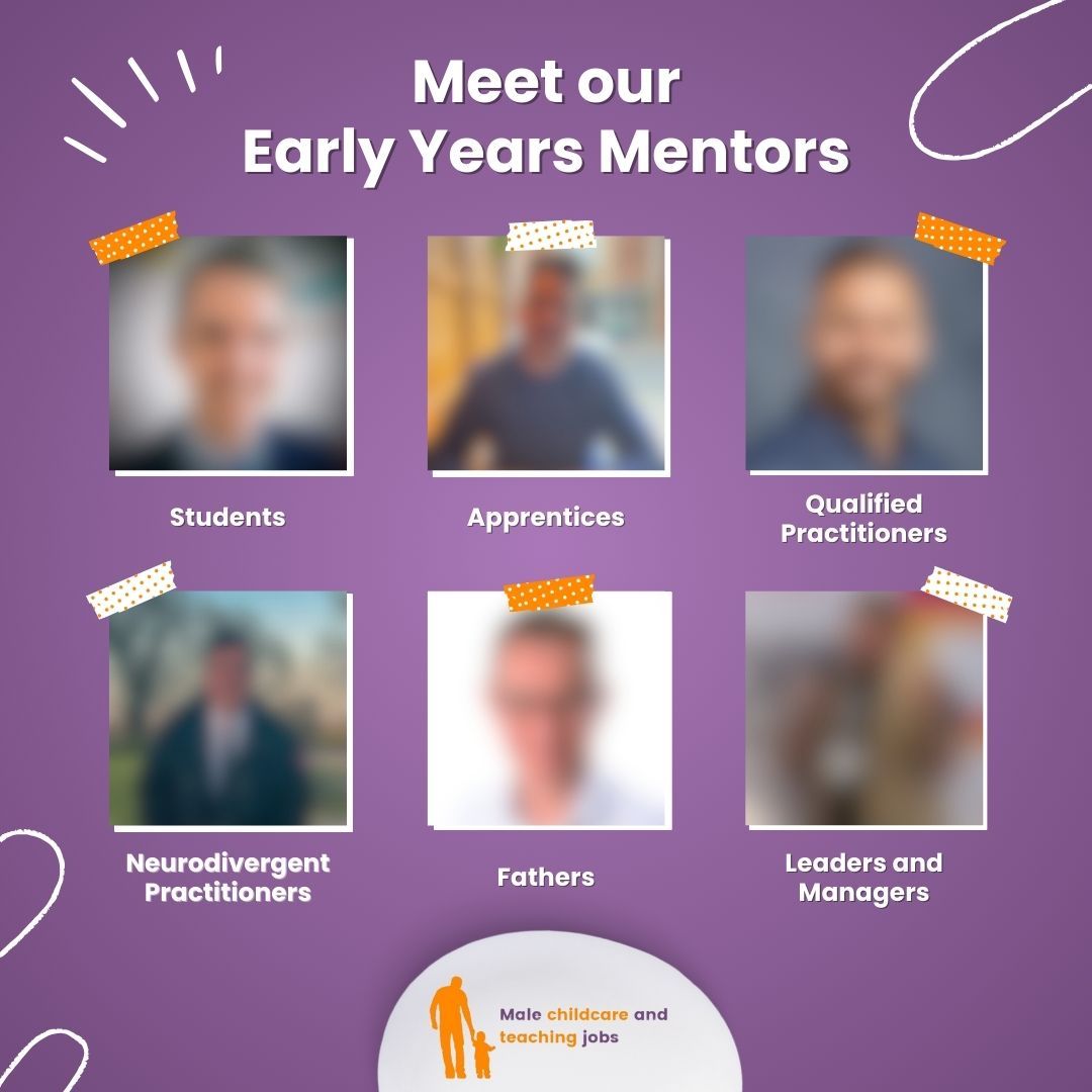 We have successfully assembled an outstanding team of early years mentors dedicated to supporting male educators at every stage of their career. Stay tuned as we reveal the identities of our six fantastic mentors over the next few weeks. #MenInEarlyYears #EarlyYearsEducation