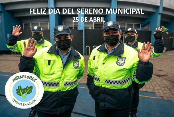 Desde “Miraflores Vecinos en Acción” nuestro reconocimiento y saludo a los valientes serenos que contribuyen al orden y trabajan comprometidos por la seguridad de los vecinos. Feliz día a nuestros serenos. @MuniMiraflores @miraflores24h