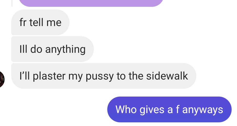 Me: I have a gossip. 
My friend: