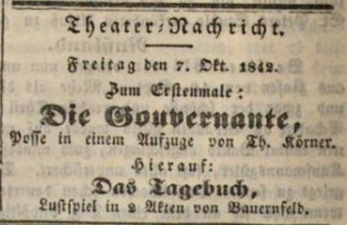 Das hier ist die erste Posse mit einer Gouvernante, geschrieben von Theodor Körner, am 7. Oktober 1842 aufgeführt in #Augsburg. Die andere Posse mit einer 'Gouvernante' wird als 'Replik' bezeichnet. @RichterHedwig