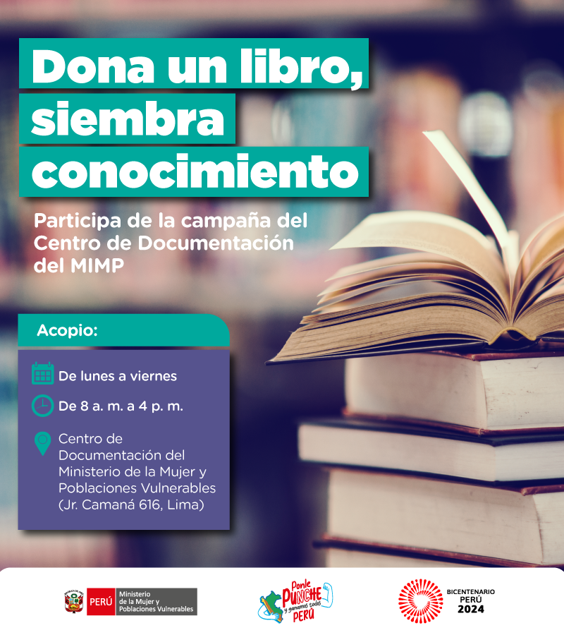 ¡Leer es un derecho y donar un libro es generosidad! 🙌🏻 Te invitamos a participar de la campaña “Dona un libro, siembra conocimiento” 📚📖 para el Centro de Documentación del MIMP. Lugar de recepción: Centro de Documentación del Ministerio de la Mujer y Poblaciones Vulnerables…