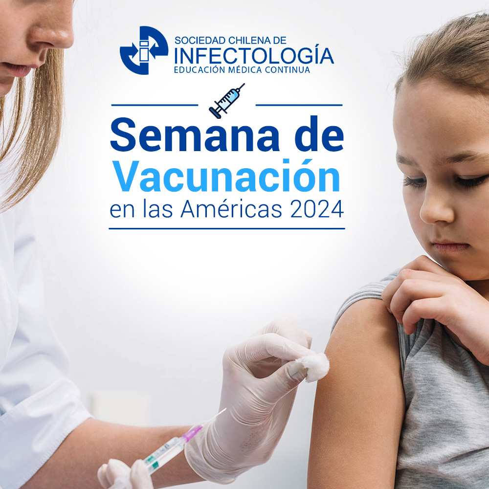 ¡Únete a nosotros para celebrar la Semana de Vacunación en las Américas 2024! Como Comité de Medios Digitales y Directorio de la Sociedad Chilena de Infectología nos complace destacar la importancia de la vacunación para proteger nuestra salud y la de nuestras comunidades.