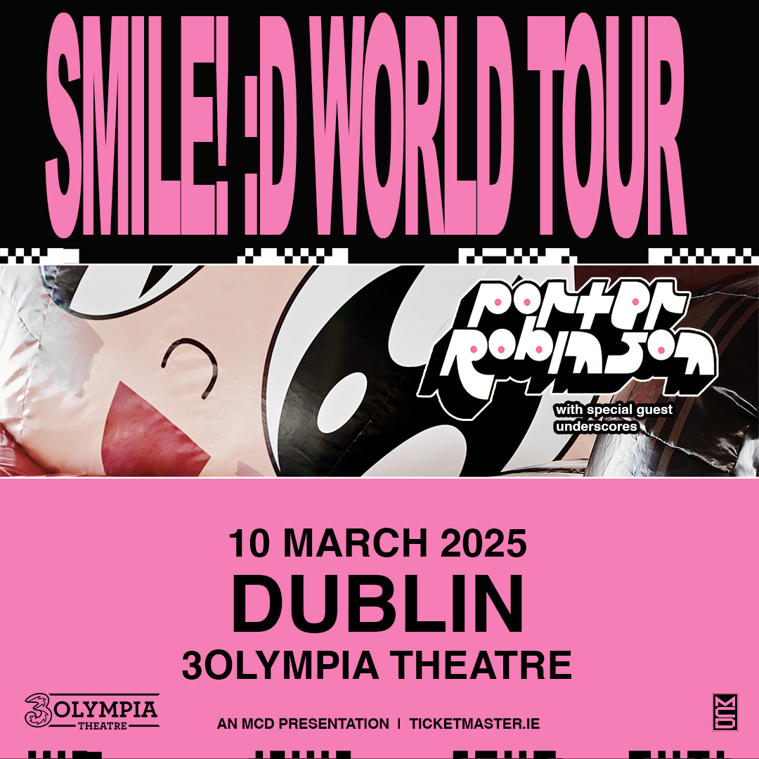 😁SMILE! :D😁 North Carolina-based producer & songwriter @porterrobinson has announced his SMILE! :D World Tour, concluding with a show in 3Olympia Theatre on 10th March 2025. 🎟️On sale 10am Fri 3rd May via @ticketmasterire @Threelreland presale 10am Wed 1st May with #Three+