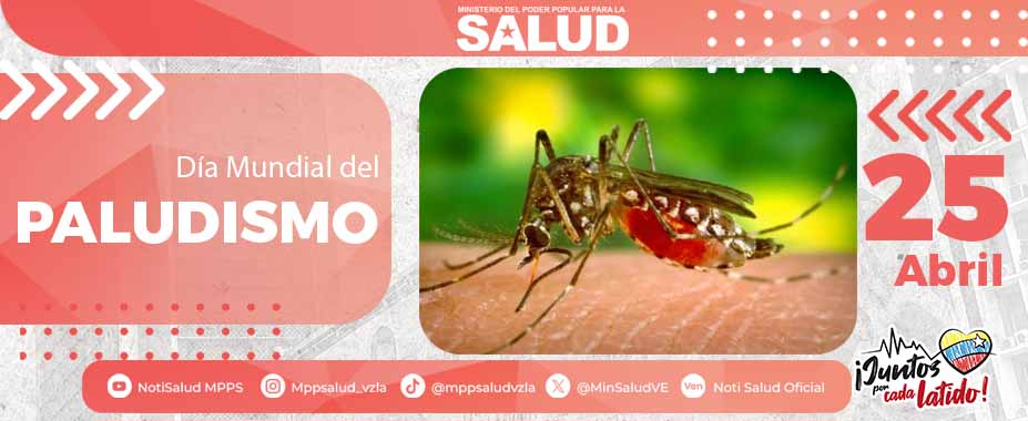 Día Mundial del Paludismo Lee + aquí 👉 acortar.link/wc6IQN #JuntosPorCadaLatido #UniónDeLosPueblos @NicolasMaduro @MagaGutierrezV