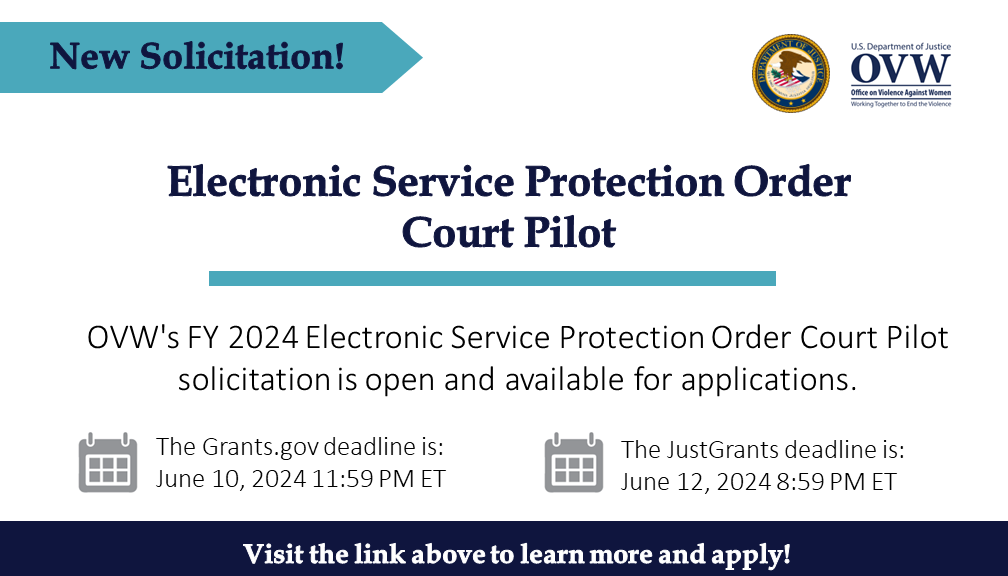 NEW SOLICITATION: Electronic Service Protection Order Court Pilot This pilot program supports efforts to develop and implement programs for properly and legally serving protection orders through electronic communication methods. Learn more and apply: justice.gov/ovw/media/1349…