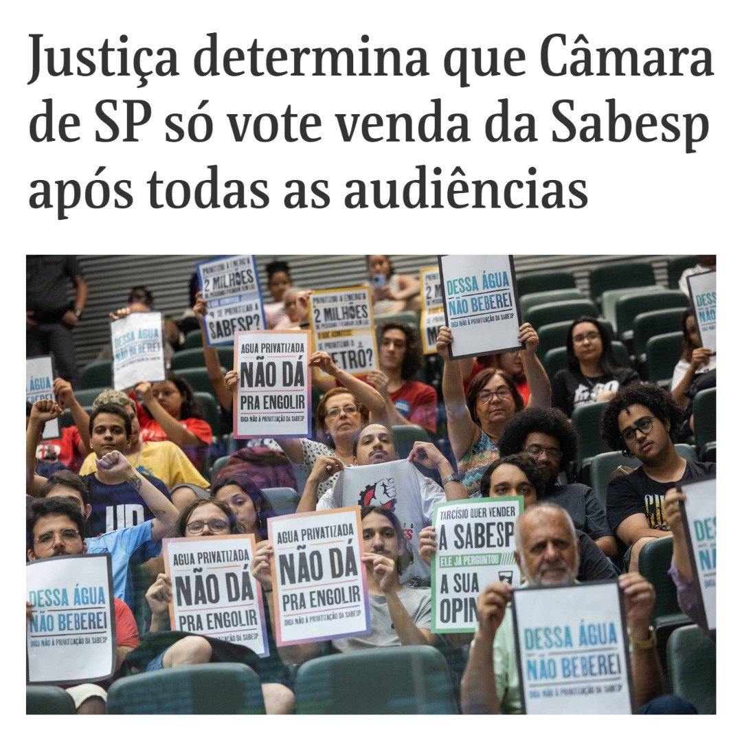 VITÓRIA CONTRA A PRIVATIZAÇÃO DA SABESP! A Justiça decidiu que os Vereadores de São Paulo só poderão votar a privatização SABESP após fazerem todas as audiências públicas. E sim, os aliados do 'Prefeito' Ricardo Nunes queriam vender a SABESP e fazer a audiência pública depois.…