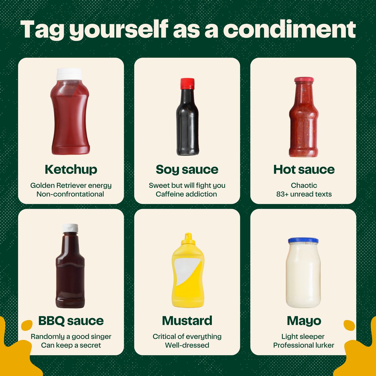 Your favorite condiments reveal more than you think. Let's uncover the tasty secrets it spills about you!