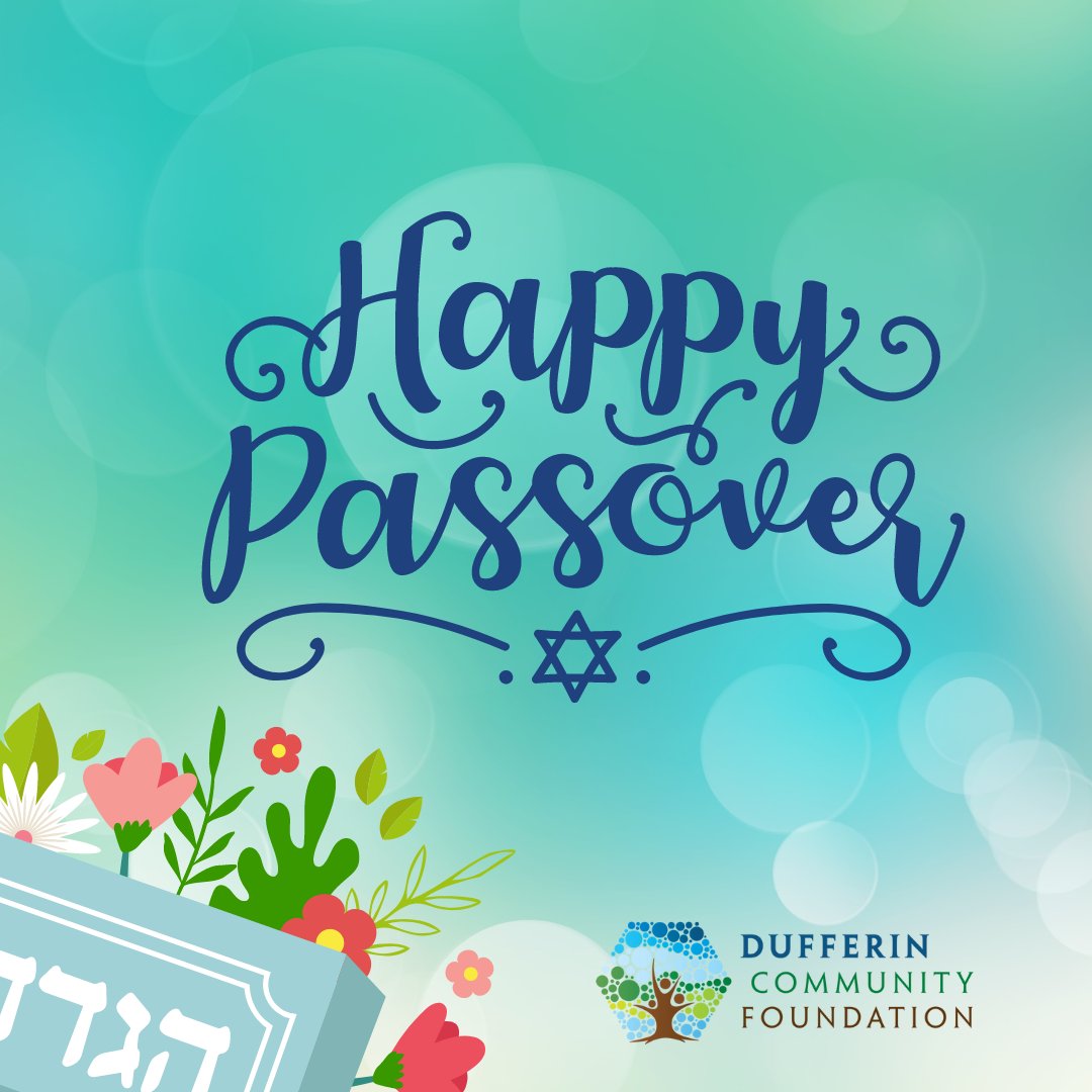 Wishing you a Happy Passover this week. Chag Pesach Sameach!

Dufferin Community Foundation

#passover #dufferincounty #communityspirit #communityfoundation #dufferincommunityfoundation #foreverfund