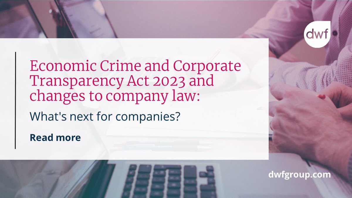 The #EconomicCrime & Corporate Transparency Act 2023 introduced a number of changes to #companylaw last month and there is more to come. We examine the key remaining changes for companies and what preparatory steps you should be taking. Read more: bit.ly/3Wery8r #dwf