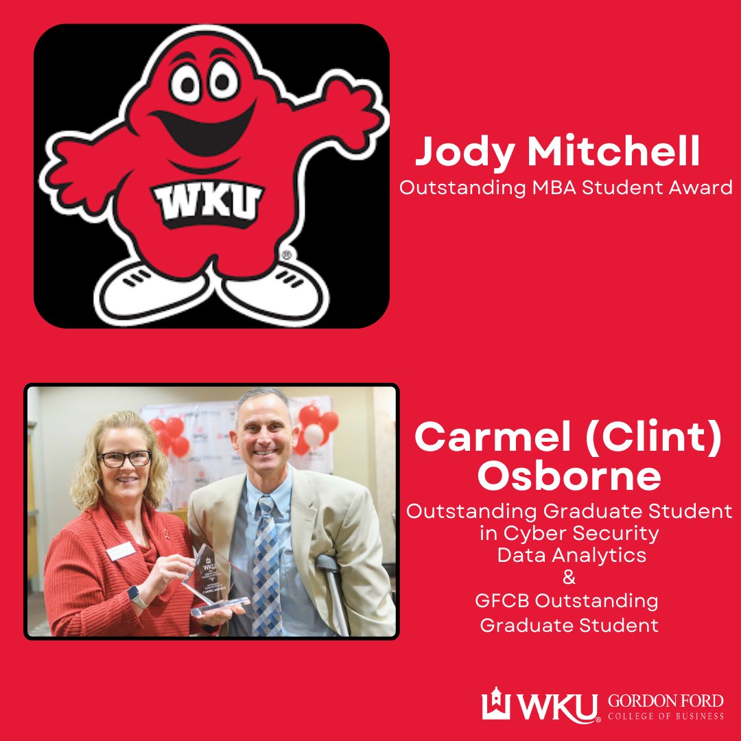 Congratulations to the 2024 GFCB Graduate Student Award winners!!

🔴 Jody Mitchell- Outstanding MBA Student Award
⚪ Carmel (Clint) Osborne- Outstanding Graduate Student in Cybersecurity Data Analytics and Outstanding Graduate Student

#wku #youbelongatgfcb #graduateschool