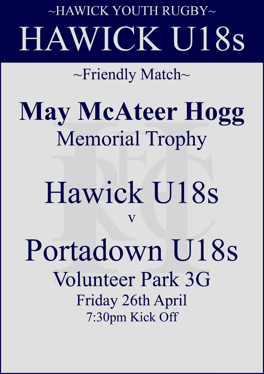 We welcome Portadown U18s RFC to Volunteer Park tomorrow night for a friendly fixture for the May McAteer Hogg Memorial Trophy. Please come along if you can and give all the boys your support. #HawickYouthRugby #BIHB #AONR 💚