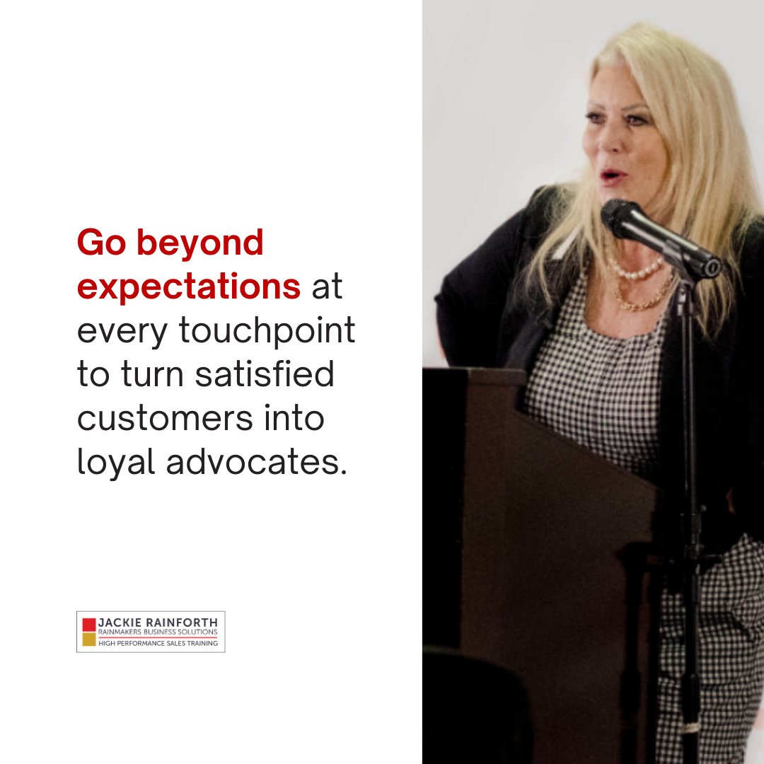 When you exceed expectations at every interaction, customers transform into something more powerful