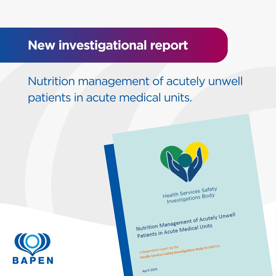 BAPEN was delighted to contribute to a new report published today by @theHSSIB, which aims to support improvements in the identification of malnutrition and management of nutritional needs for patients within acute medical units. Read more➡️bit.ly/4deKB8P