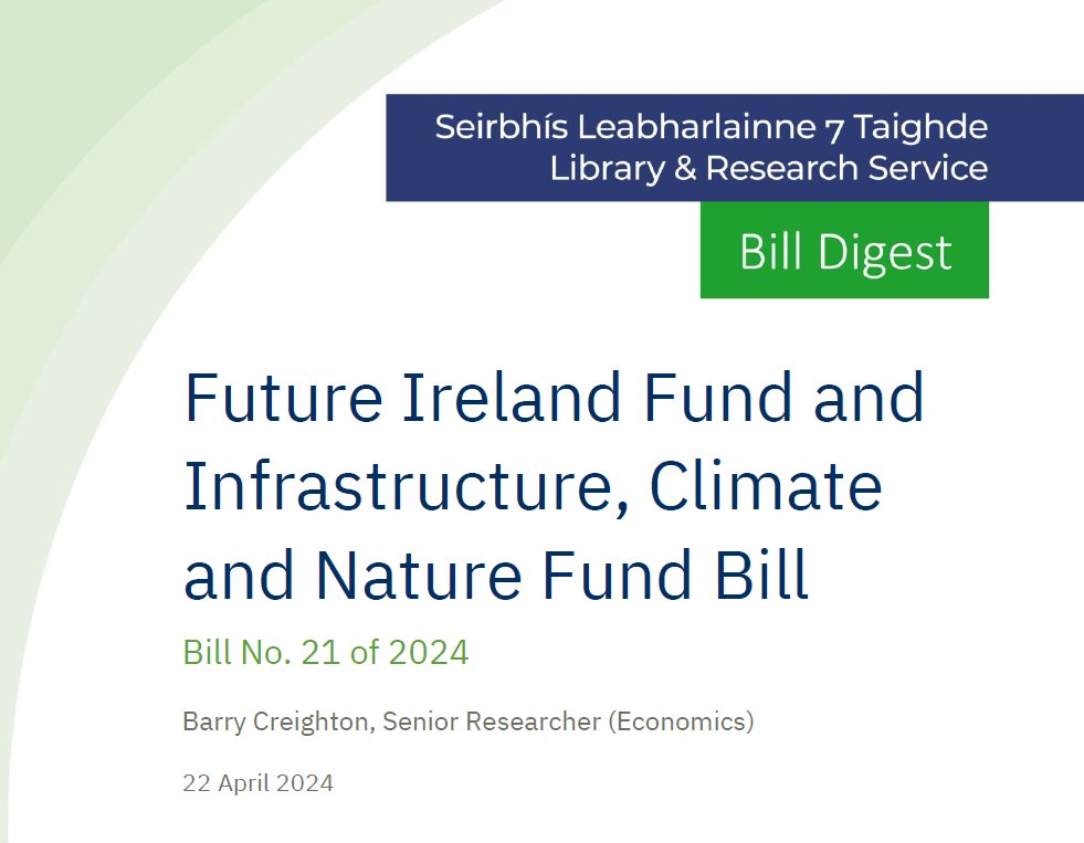 New Bill Digest from the Oireachtas Library & Research Service: Future Ireland Fund and Infrastructure, Climate and Nature Fund Bill #SeeForYourself 📑 bit.ly/49NlIhG